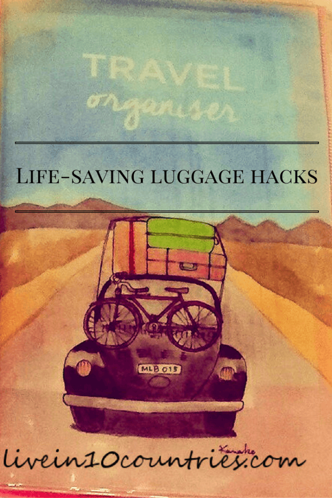 Life-saving Luggage Hacks from Livein10countries.com