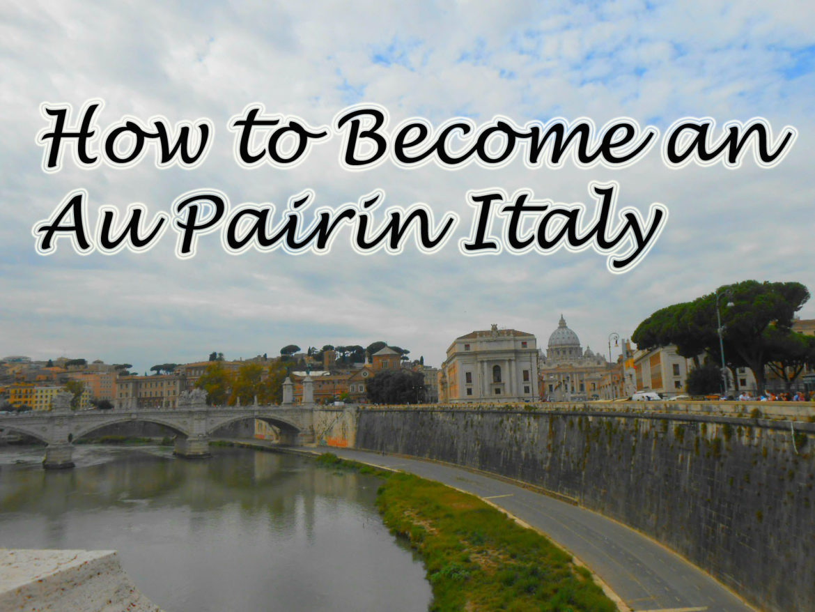 What is it like being an au pair in Italy? (my experience plus a handy